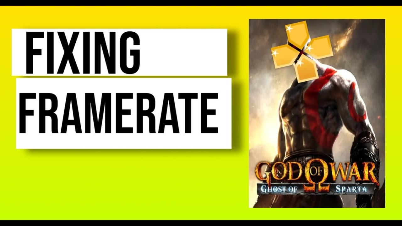 Fixing framerate issues in God of War Chain of Olympus and Ghost of Sparta - PPSSPP settings 2022