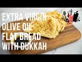 Extra Virgin Olive Oil Flat Bread with Dukkah | Everyday Gourmet S11 Ep86