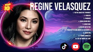 Greatest Hits of R e g i n e   V e l a s q u e z  Playlist ~ Top 10 OPM Tagalog Music To Listen