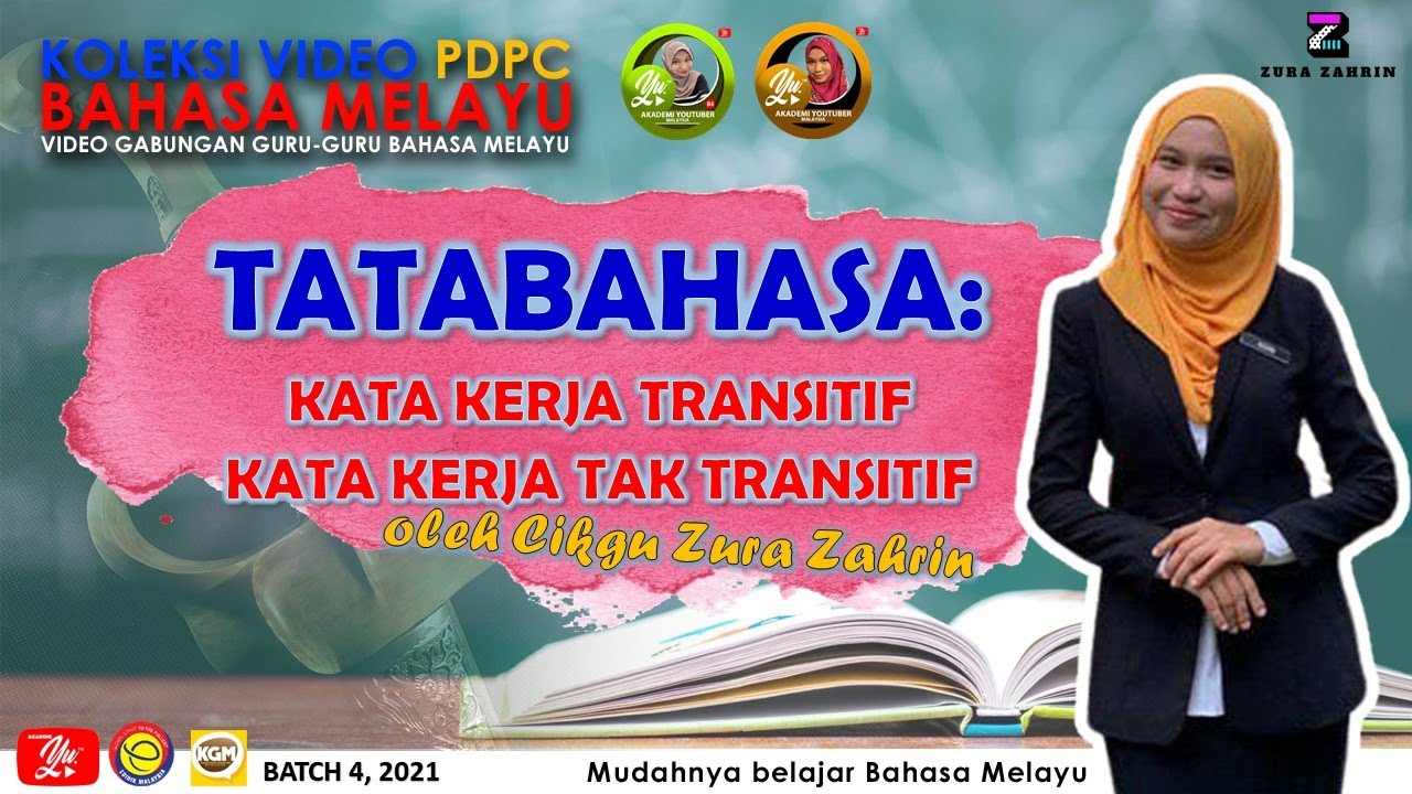 SIRI MAHIR BAHASA : KATA KERJA TRANSITIF DAN KATA KERJA TAK TRANSITIF