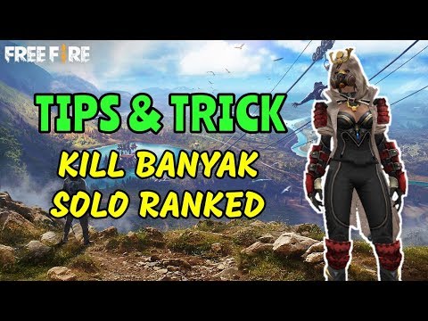 TIPS KILL BANYAK DI SOLO RANKED - GARENA FREE FIRE BATTLEGROUND