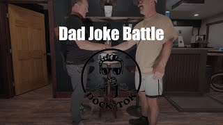 DAD JOKE BATTLE - DOCK TOK EDITION