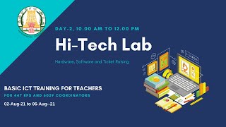 Day - 2 / 10.00 - 12.00 / Morning Session / Hi-Tech Lab Hardware, Software and Ticket Raising screenshot 1