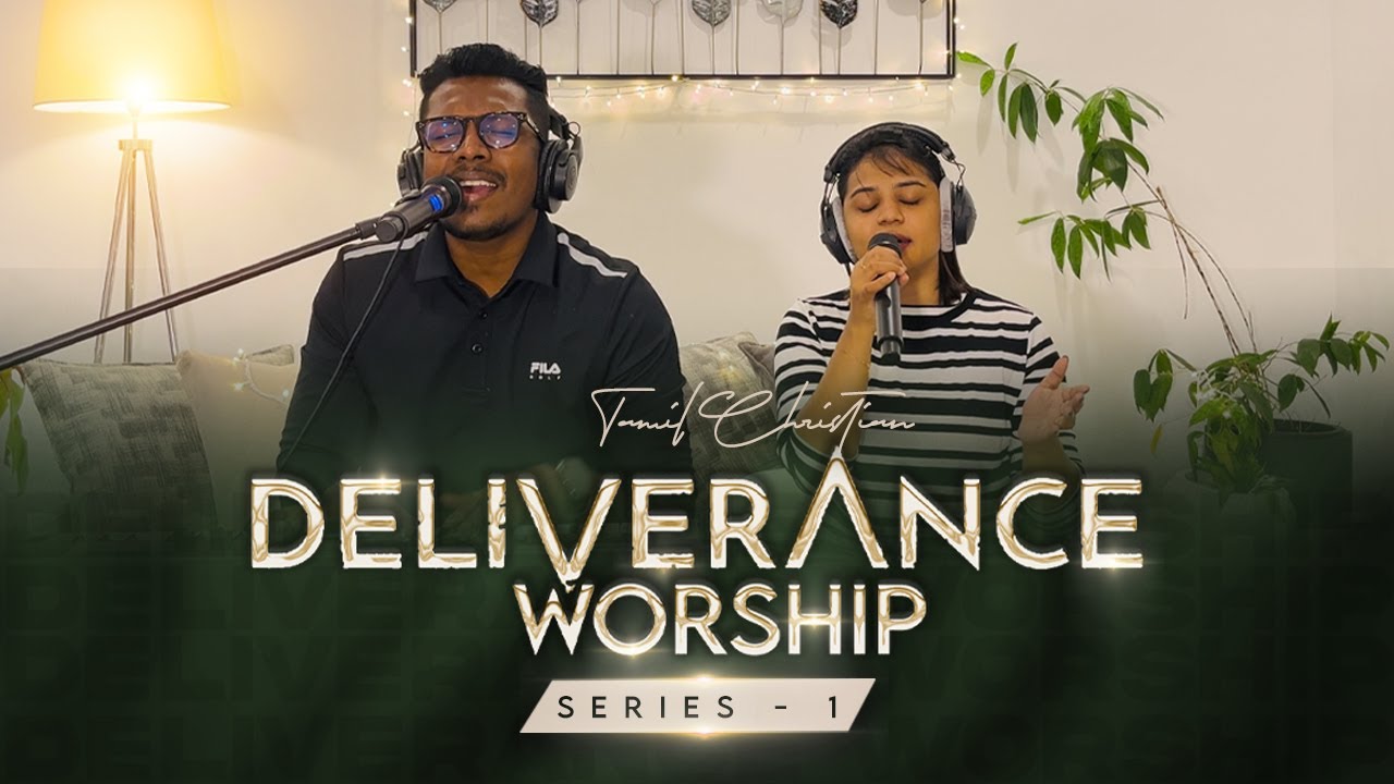 Tamil Christian  DELIVERANCE WORSHIP  Series 01  Jerushan Amos  Hensaleta Dorry