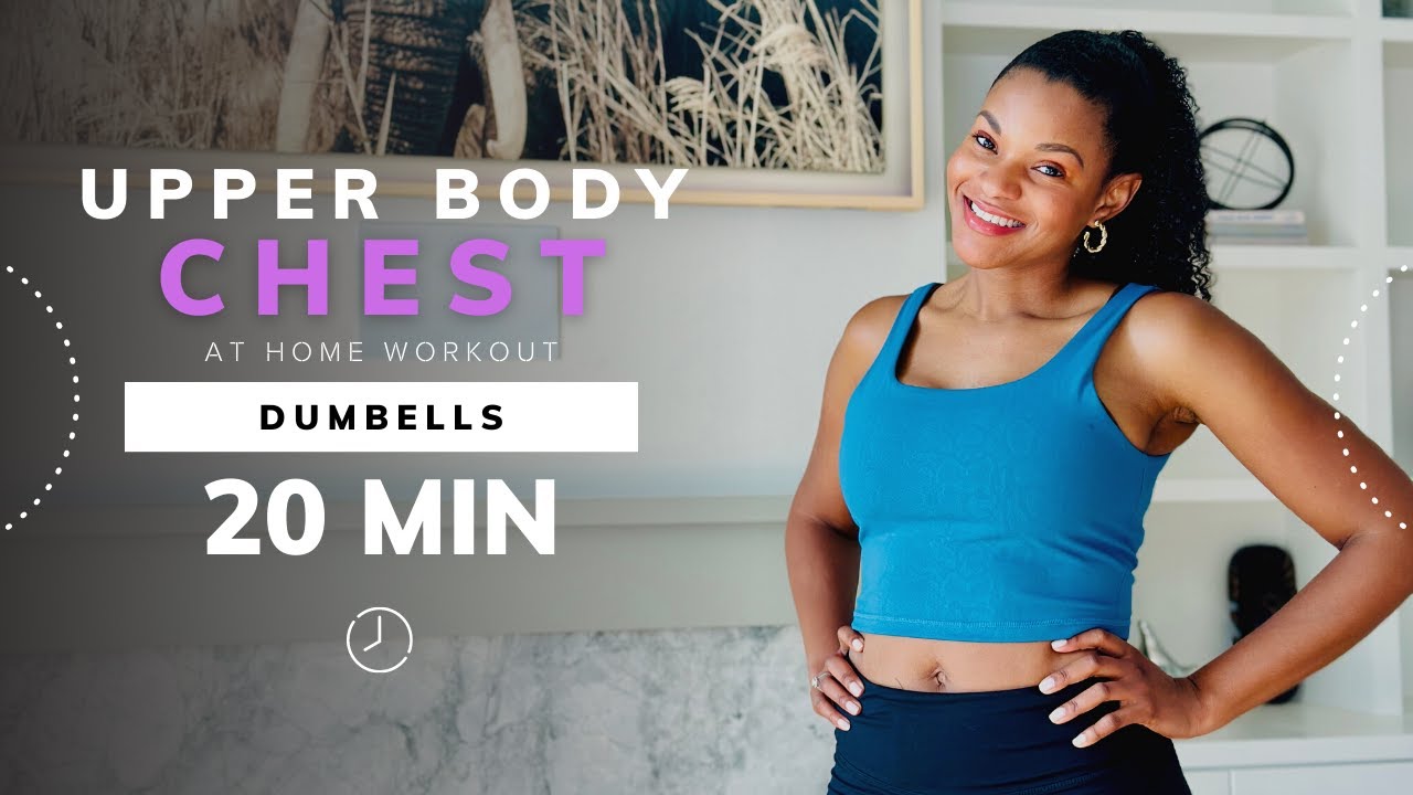 20 MIN Dumbbell Upper Body / Chest Workout at Home - YouTube