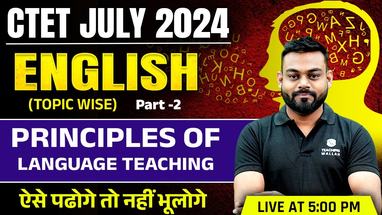 CTET July 2024 | Principle of Language Teaching #2 | English for CTET ...