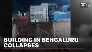 Caught On Camera: Building In Bengaluru Collapses, No Casualties Reported | NDTV Beeps