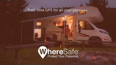 WhereSafe Real-Time GPS Tracking For Your RV