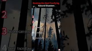 Ranking the Most Terrifying Natural Disasters#NaturalDisasters #TerrifyingMoments