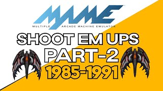 Mame Arcade all shoot em ups in chronological part 2