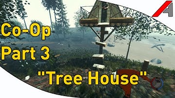 The Forest Multiplayer Co-op w/ StarMeister - Part 3 "Tree House" (v0.09a)