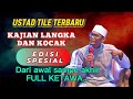 CERAMAH USTAD TILE TERBARU 2025 LUCU ABIS