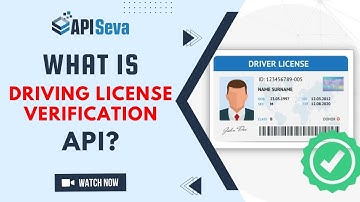 What is Driving License (DL) Verification API | Quick DL Detail Verification API Provider Company