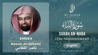 078 Surah An Naba With English Translation By Sheikh Nasser Al Qatami