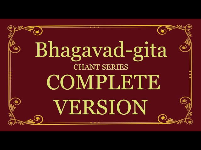 Bhagavad-gita Chant Series - Complete Version class=