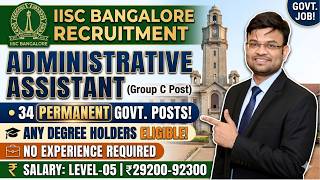 Iisc Bangalore Recruitment 2026  34 Permanent Govt Jobs  Any Graduate Eligible