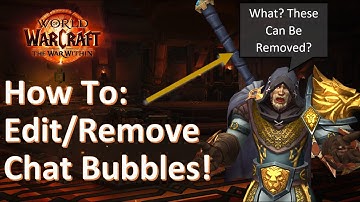 Remove Chat Bubbles in World of Warcraft!