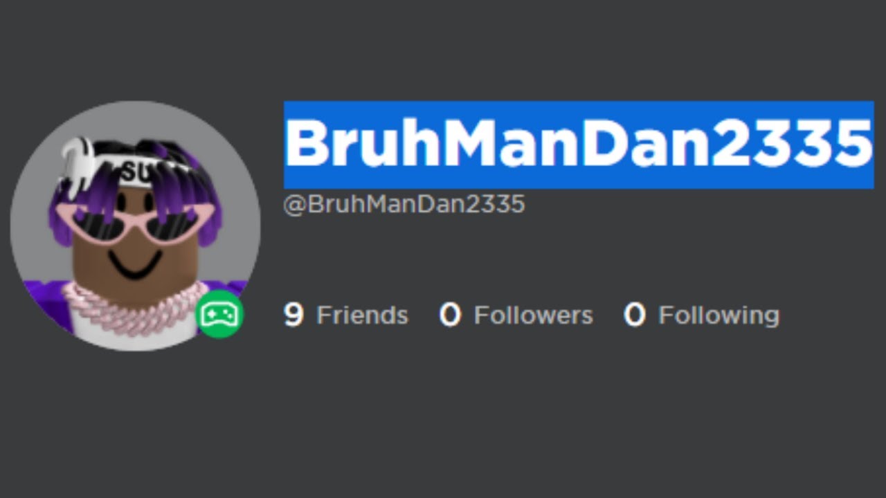 BruhManDan2335 (main acc) hack tape