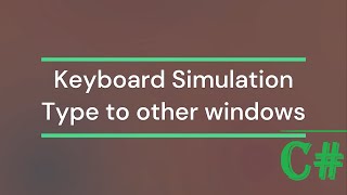 Visual Studio C# - How to simulate keyboard | Tutorial screenshot 5