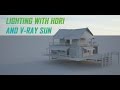 Lighting with HDRI and V-Ray Sun