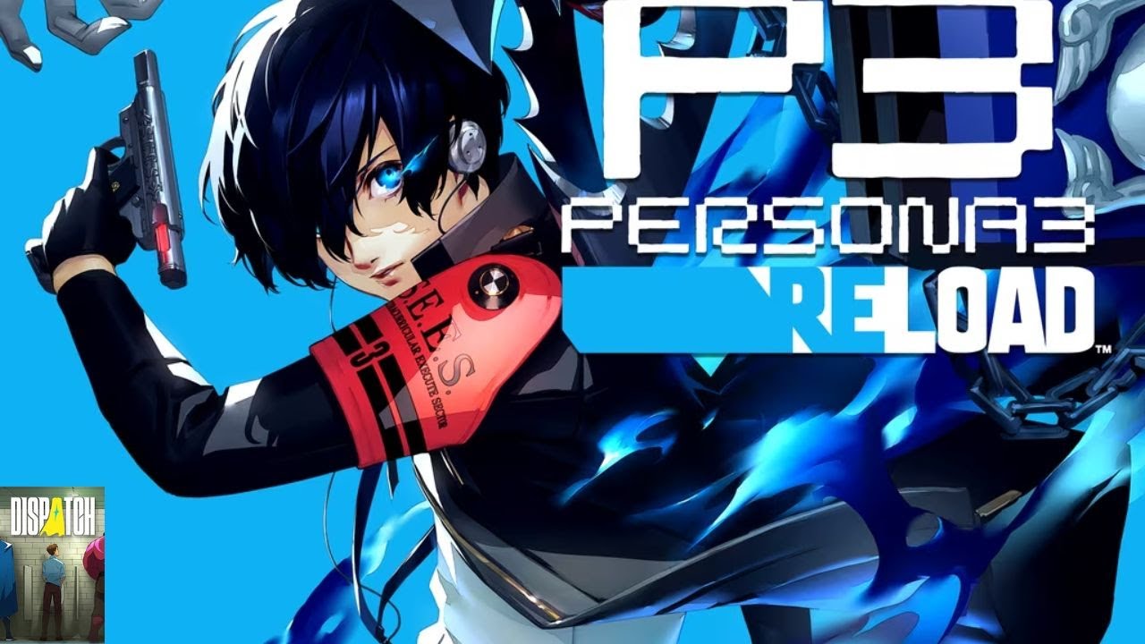 Ive been Dispatched to beat Persona 3 ( im not )