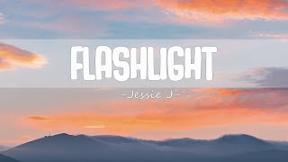 Jessie J - Flashlight (Lyrics)