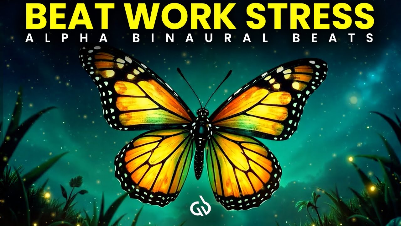Work Stress Relief: Healing Binaural Beats to Recharge & Refresh, Alpha ...