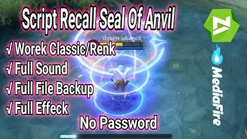 Script Recall Tas Tas Seal Of Anvil | Sound Classic | Full Effeck Sound | Mobile Legend