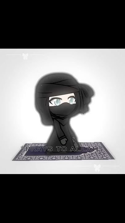 “Allah is God” #viralvideo #gacha #islamreligion #edit #videostar #bellathewolf #relatable #muslim