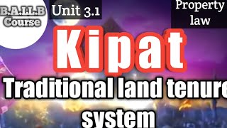 Unit 3.1 Kipat( Traditional land tenure system)