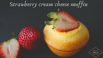How to make Strawberry cream cheese muffin | Cách làm bánh dâu tây kem phô mai tại nhà
