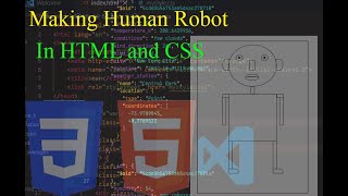 How to make Human robot in html and css(sida loo sameeyo robot bani aadna ah html iyo css)