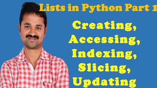 Implementation of lists in Python  Part1|| Creating  || Accessing || Slicing || Updating || Indexing