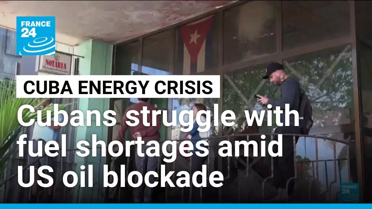 US blockade deepens Cuba energy crisis • FRANCE 24 English