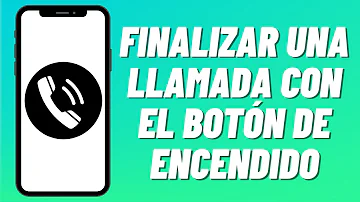 ¿Cómo finalizar una llamada telefónica?