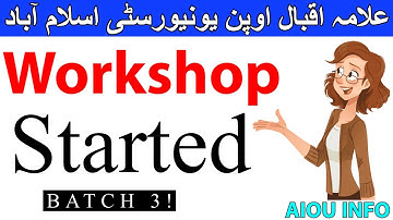Aiou workshop Batch 3rd started Check your workshop Allama Iqbal Open University | AIOU INFO