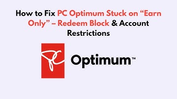 How to Fix PC Optimum Stuck on “Earn Only” – Redeem Block & Account Restrictions