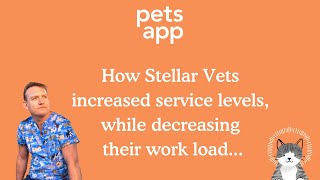 Stellar Vets on Why They Use PetsApp