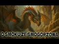 O SMOKU ZE SMOGORZOWA: BAJKI,LEGENDY POLSKIE ,OPOWIADANIA ,BAJKI POLSKIE, AUDIOBOOK