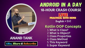 Android Lecture 3:Kotlin OOP Concepts: Class, Object, Properties, Methods, 