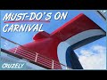 22 mustdo things on a carnival cruise ship dont miss out