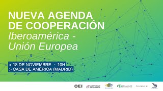 Nueva Agenda de Cooperación Iberoamérica-Unión Europea