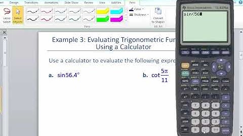 Math 127 Section 6.2 Evaluating Trig Functions Using Calculator