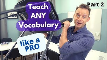 How to Teach Vocabulary Like a Pro - Part 2: Eliciting Techniques
