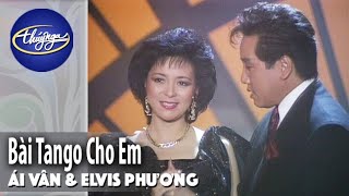 PBN Đặc Biệt | Ái Vân \& Elvis Phương - Bài Tango Cho Em