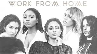 Fifth Harmony - Work From Home (no rap)