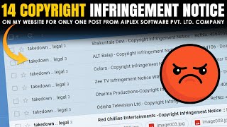 I Got 14 Fake Copyright Notice On Only One Post From Aiplex Software Private Limited Company