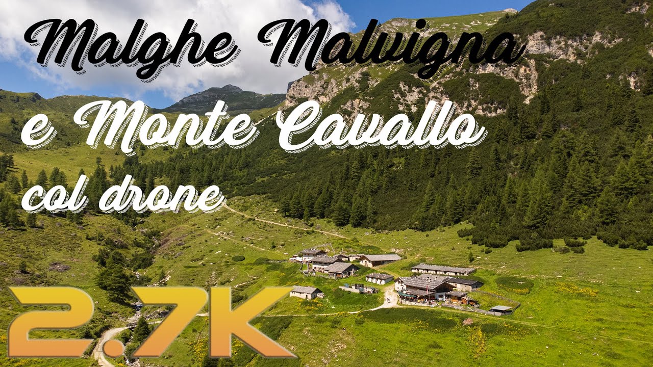 Malghe Malvigna e  Monte Cavallo col drone a 2.7K