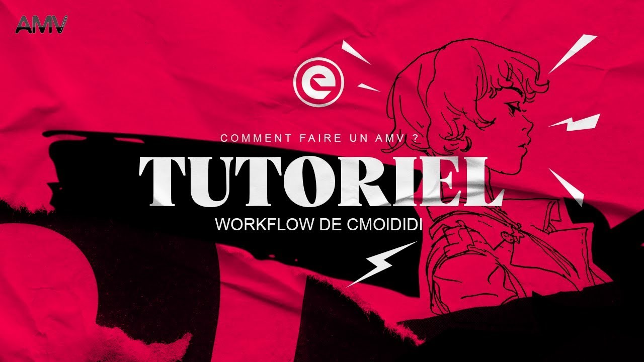 Tuto Amv Fr Comment Faire Un Amv Workflow De Cmoididi Youtube