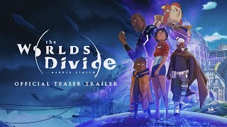 Watch The Worlds Divide Trailer